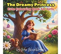 The Dreamy Princess: Cute Colouring Book for Girls