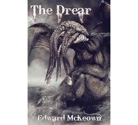 The Drear (Being the Adventures of Jeremy LeClerc: Knight Templar)