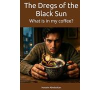 The Dregs of the Black Sun: What is in my coffee?