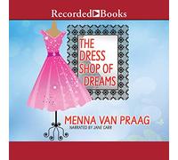 The Dress Shop of Dreams: A Novel