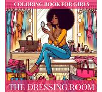 The Dressing Room: Coloring Book For Adults
