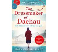 The Dressmaker of Dachau: A Compelling WWII Wartime Saga of the Holocaust and Post-War London