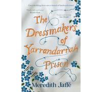 The Dressmakers of Yarrandarrah Prison