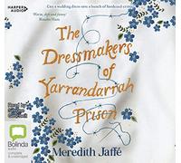 The Dressmakers of Yarrandarrah Prison [Audio]