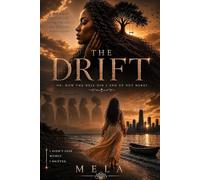 The Drift: How the Hell Did I End Up Out Here?: A Memoir of Choosing Me, Closing the Circus, and Becoming Whole Again
