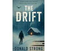 The Drift: The most dangerous lies are the ones you believe to stay sane.