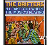 The Drifters - I'll Take You Where The Music's Playing