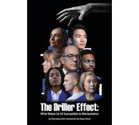 The Driller Effect: What Makes Use All Susceptible to Manipulation