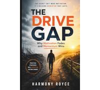 The Drive Gap: Why Motivation Fades and Momentum Wins: 93 (Health Matters)