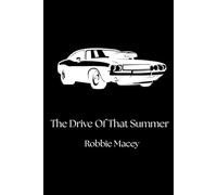 The Drive Of That Summer