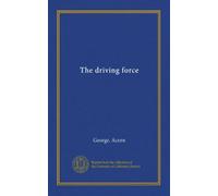 The driving force