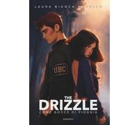 The Drizzle: come gocce di pioggia