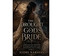 The Drought God’s Bride: A Dark Slow-Burn Romantasy of Stolen Names and a Girl Who Refuses to Be Claimed (The Brides of Rain and Ruin Series)