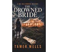 The Drowned Bride: A DCI Hallowmere Mystery (The DCI Hallowmere Mysteries)
