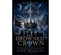 THE DROWNED CROWN: Book Three of The Seven Keys of Aetheris