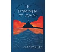 The Drowning of Avalon