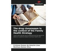 The drug clonazepam in the context of the Family Health Strategy: Care in the rational use of medicines and the search for balance in patients treated in primary health care