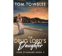 The Drug Lord's Daughter (3) (John Standard)