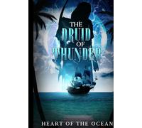 The druid of thunder: Heart of the Ocean (Tuatha de Danann Irish legends)