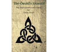 The Druid’s Journal: The Best (Unofficial) Friend For Each and Every Druid