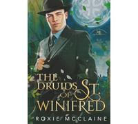 The Druids of St. Winifred (The Morrigan Brotherhood)