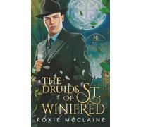 The Druids of St. Winifred (The Morrigan Brotherhood)