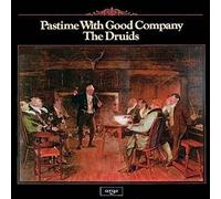 THE DRUIDS - Pastime With Good Company