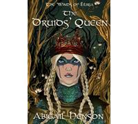 The Druids' Queen: 1 (The Winds of Éiliria)