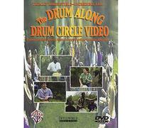 The Drum Along Drum Circle Video: Essential High-Spirit, High-Energy Hand Drumming Rhythms [DVD]