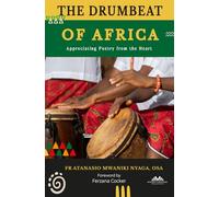 The Drumbeat of Africa: Appreciating Poetry from the Heart