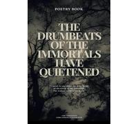The Drumbeats of the Immortals Have Quietened