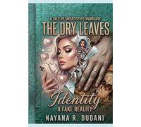 The Dry Leaves: A story of a woman who abandoned her own newborn child