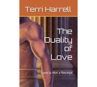 The Duality of Love: Love is Not a Receipt