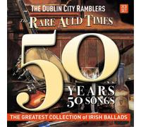The Dublin City Rambl The Rare Auld Times: 50 Years 50 So (CD) (Importación USA)