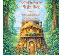 The Dublin Family Book Two: The Truth in the Coop: 2 (The Dublin Family's Magical Home)
