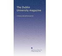 The Dublin University magazine: A literary and political journal: Volume 10