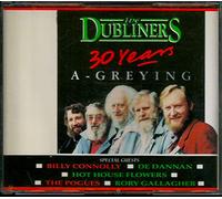 The Dubliners - 30 Years a Greying