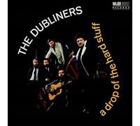The Dubliners - A Drop Of The Hard Stuff