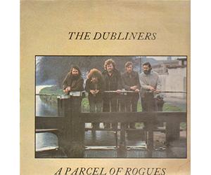 The Dubliners - A Parcel Of Rogues