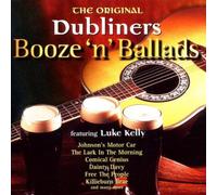 The Dubliners - The Original;Booze'n Ballads The Dubliners