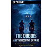 The Dubois and the Hospital of Sighs: 3
