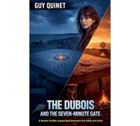 The Dubois and the Seven-Minute Gate: 6