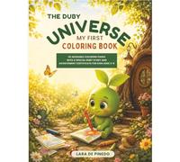 The Duby Universe: My First Coloring Book: 25 Adorable Coloring Pages, a Special Duby Story, and an Achievement Certificate for Kids Ages 3-8