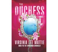 The Duchess: A Novel (The Twomomma Chronicles)