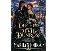 The Duchess and the Devil of Dunross (The Highland Marriage Ledger)