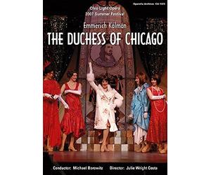 The Duchess of Chicago - Ohio Light Opera 2007