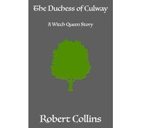 The Duchess of Culway: A Witch Queen Story