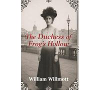 The Duchess of Frog's Hollow