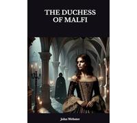 THE DUCHESS OF MALFI