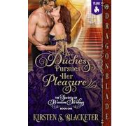 The Duchess Pursues Her Pleasure: A Victorian Historical Romance: 1 (The Society of Wanton Widows)